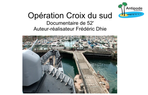 "Opération Croix du Sud", un documentaire Antipode Productions de 52 ' sur NC1ère, le 2 septembre à 20h